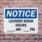Signmission Laundry Room Hours _ Am - _ Pm, 10 in W x Rectangle, Plastic OS-2PACK-NS-P-710-L-13977 - alternate 4